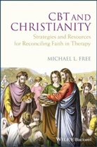 Michael L Free, Michael L. Free, Michael L. (School of Applied Psychology Free, ML Free - Cbt and Christianity