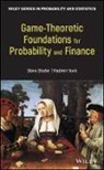 G Shafer, Glen Shafer, Glenn Shafer, Glenn (Rutgers Shafer, Glenn Vovk Shafer, Vladimir Vovk - Game-Theoretic Foundations for Probability and Finance