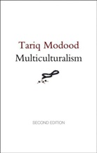 T Modood, Tariq Modood, Tariq (University of Bristol) Modood, Modood Tariq - Multiculturalism 2e