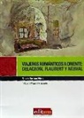 Nieves Soriano Nieto - Viajeros románticos a Oriente : Delacroix, Flaubert y Nerval