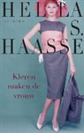 Hella Haasse, Hella S. Haasse - Kleren maken de vrouw