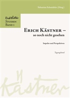 Sebastian Schmideler, Sebastian Hrsg. v. Schmideler, Sebastia Schmideler, Sebastian Schmideler, Schmideler Sebastian - Erich Kästner - so noch nicht gesehen.