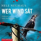 Nele Neuhaus, Julia Nachtmann - Wer Wind sät (Ein Bodenstein-Kirchhoff-Krimi 5), 6 Audio-CD (Hörbuch)