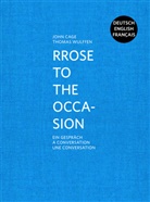 John Cage, Thomas Wulffen, Editio KMD - John Cage. Rrose to the Occasion