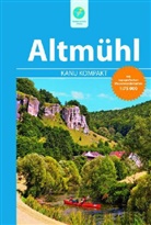 Michael Hennemann, Erhard Jübermann, Carola Hillmann - Kanu Kompakt Altmühl