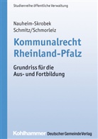 Nauheim-Skrobe, Ulrik Nauheim-Skrobek, Ulrike Nauheim-Skrobek, Sch, Schmit, Herman Schmitz... - Kommunalrecht Rheinland-Pfalz
