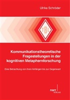 Ulrike Schröder - Kommunikationstheoretische Fragestellungen in der kognitiven Metaphernforschung