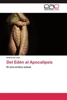 Andrés de Luna - Del Edén al Apocalipsis