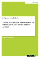 Enrique del Cerro Calderón, Enrique del Cerro Calderón - Análisis de dos relatos breves insertos en la trama de "El asno de oro" de Lucio Apuleyo