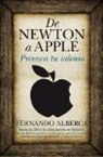 Fernando Alberca de Castro - De Newton a Apple : provoca tu talento