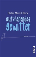 Stefan M Block, Stefan Merrill Block - Aufziehendes Gewitter