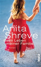 Anita Shreve - Beim Leben meiner Familie