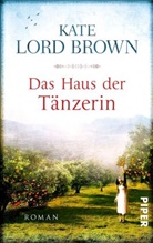 Kate L Brown, Kate Lord Brown - Das Haus der Tänzerin