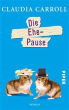 Claudia Carroll - Die Ehe-Pause