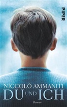 Niccolò Ammaniti - Du und Ich