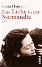 Greta Hansen - Eine Liebe in der Normandie