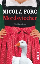 Nicola Förg - Mordsviecher