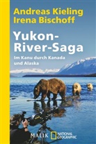 Bischoff, Irena Bischoff, Kielin, Andrea Kieling, Andreas Kieling - Yukon-River-Saga