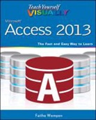 Paul McFedries, Paul Wempen Mcfedries, Paul McFedries, Faithe Wempen - Teach Yourself Visually Access 2013