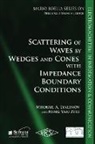 Mikhail Lyalinov, Mikhail A Lyalinov, Mikhail A. Lyalinov, Mikhail A./ Zhu Lyalinov, Ning Yan Zhu - Scattering of Waves by Wedges and Cones With Impedance Boundary