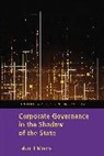 MOORE, Marc Moore, Marc T Moore, Marc T. Moore, Christopher Bruner, Marc Moore - Corporate Governance in the Shadow of the State
