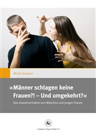 Miriam Soudani - "Männer schlagen keine Frauen?! - Und umgekehrt?"