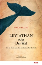 Philip Hoare - Leviathan oder Der Wal