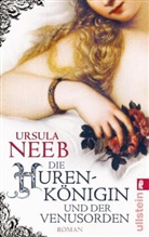 Neeb, Ursula Neeb - Die Hurenkönigin und der Venusorden