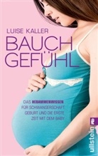 Luis Kaller, Luise Kaller, Bettina Schneuer - Bauch-Gefühl