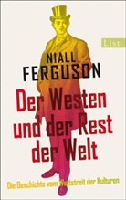 Ferguson, Niall Ferguson - Der Westen und der Rest der Welt