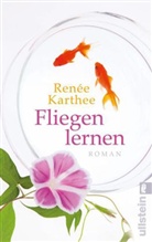 Renée Karthee - Fliegen lernen