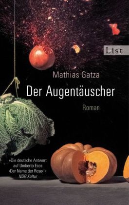 Mathias Gatza - Der Augentäuscher - Roman