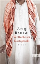 Rahimi, Atiq Rahimi - Verflucht sei Dostojewski