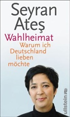 Seyran Ate, Seyran Ates, Seyran Ateş - Wahlheimat