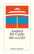 Andrea De Carlo - Sie und Er