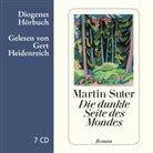 Martin Suter, Gert Heidenreich - Die dunkle Seite des Mondes, 7 Audio-CD (Hörbuch)