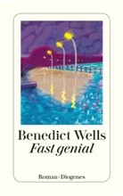 Benedict Wells - Fast genial