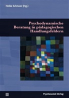 Heik Schnoor, Heike Schnoor - Psychodynamische Beratung in pädagogischen Handlungsfeldern