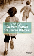 Jordi Punti, Michael Ebmeyer - Die irren Fahrten des Gabriel Delacruz