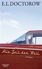 E L Doctorow, E. L. Doctorow, E.L. Doctorow, Gertraude Krueger, Angela Praesent - Alle Zeit der Welt