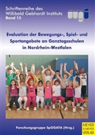 Forschungsgruppe SpOGATA, Forschungsgrupp SpOGATA, Forschungsgruppe SpOGATA - Evaluation der Bewegungs-, Spiel- und Sportangebote an Ganztagsschulen in Nordrhein-Westfalen