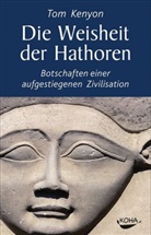 Tom Kenyon - Die Weisheit der Hathoren
