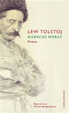 Thomas Grob, Leo N Tolstoi, Leo N. Tolstoi, Lew Tolstoj, Werner Bergengruen - Hadschi Murat