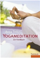 Anna Trökes - Yogameditation