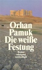 Orhan Pamuk - Die weiße Festung