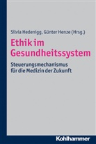 Hedenig, Silvi Hedenigg, Silvia Hedenigg, Henz, Henze, Günter Henze - Ethik im Gesundheitssystem