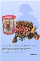 Balthasar Eccard, Dr Mireille Geering, Mireille Geering, Mireill Geering, Mireille Geering - Als badischer Militärmusiker in Napoleons Kriegen