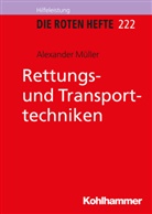 Alexander Müller - Die Roten Hefte - 222: Rettungs- und Transporttechniken