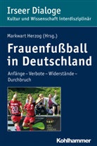 Markwar Herzog, Markwart Herzog, Heudecker, Heudecker, Sylvia Heudecker, D Markwart Herzog... - Frauenfußball in Deutschland