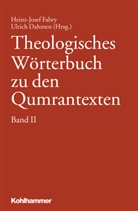 Dahme, Dahmen, Dahmen, Ulrich Dahmen, Fabr, Heinz-Jose Fabry... - Theologisches Wörterbuch zu den Qumrantexten. Bd.2